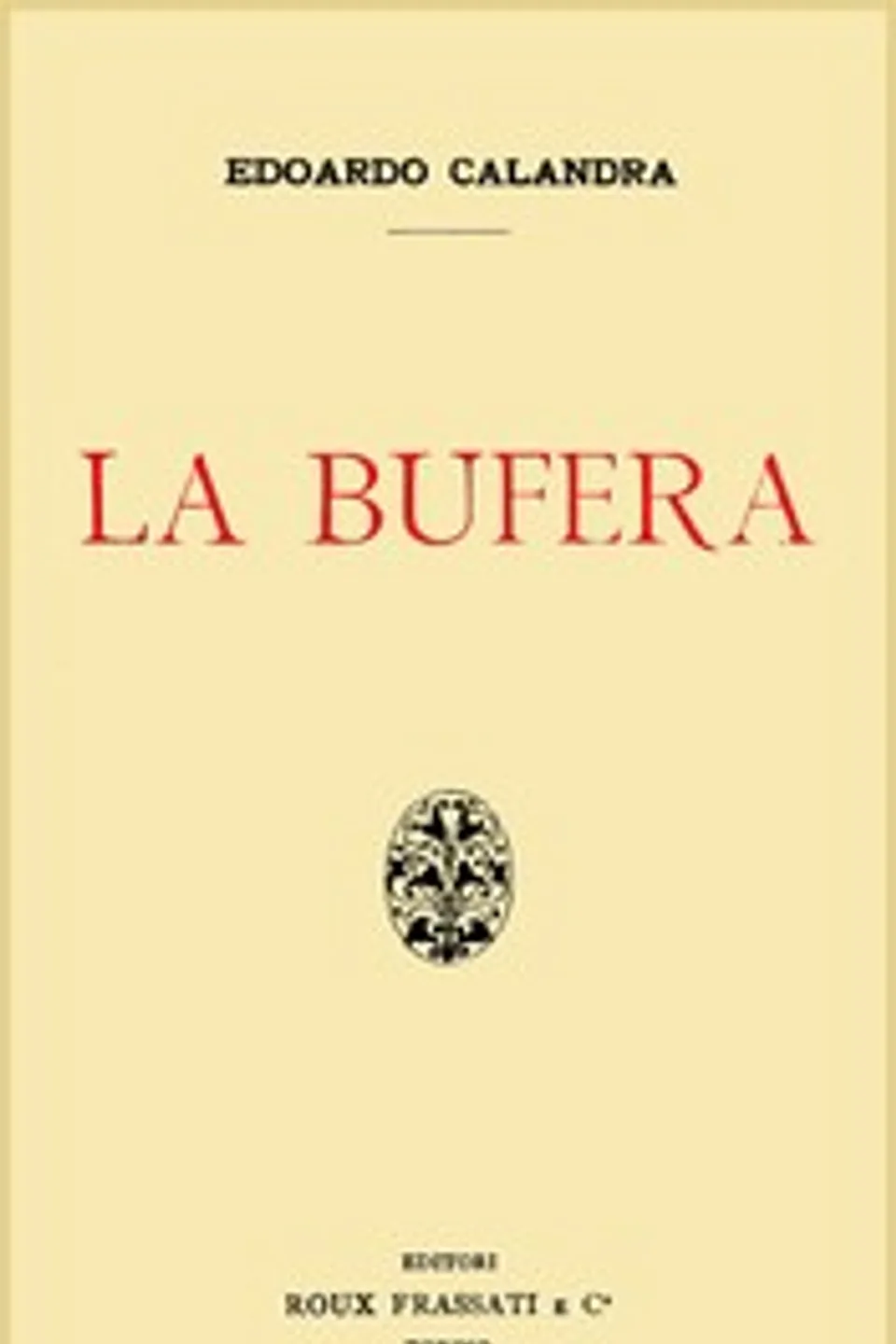 La bufera, Edoardo Calandra