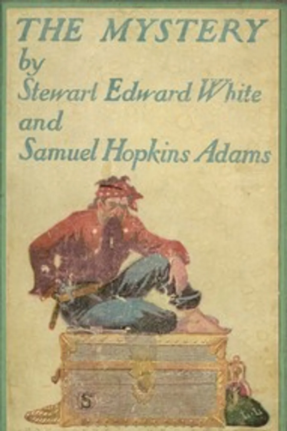 The Mystery, Stewart Edward White