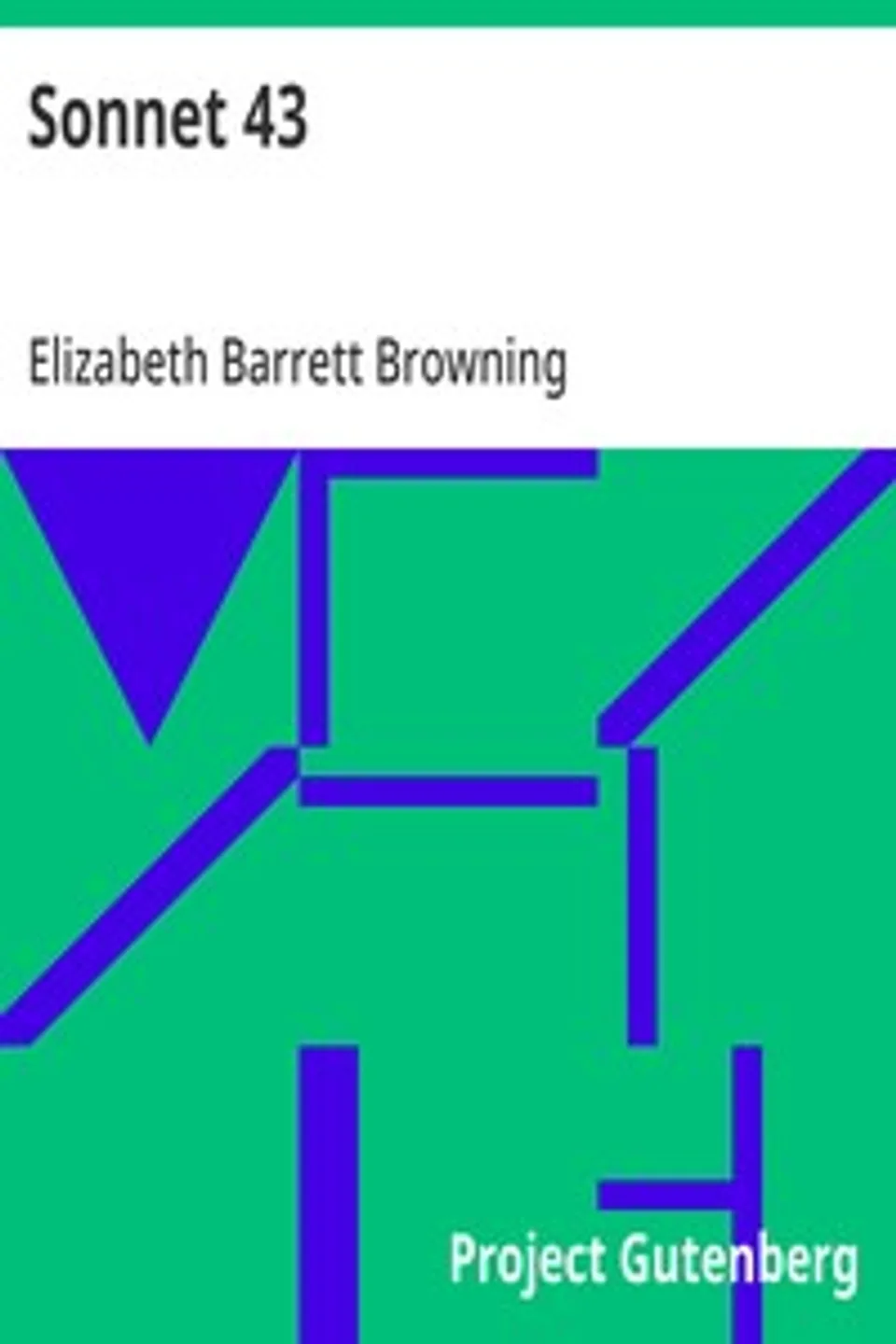 Sonnet 43, Elizabeth Barrett Browning