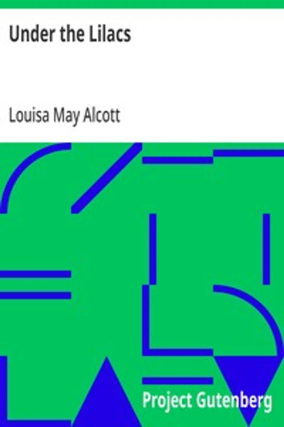 Under the Lilacs, Louisa May Alcott