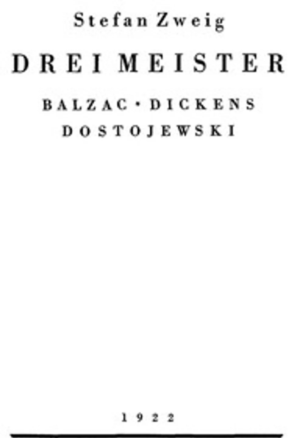 Drei Meister: Balzac, Dickens, Dostojewski, Stefan Zweig