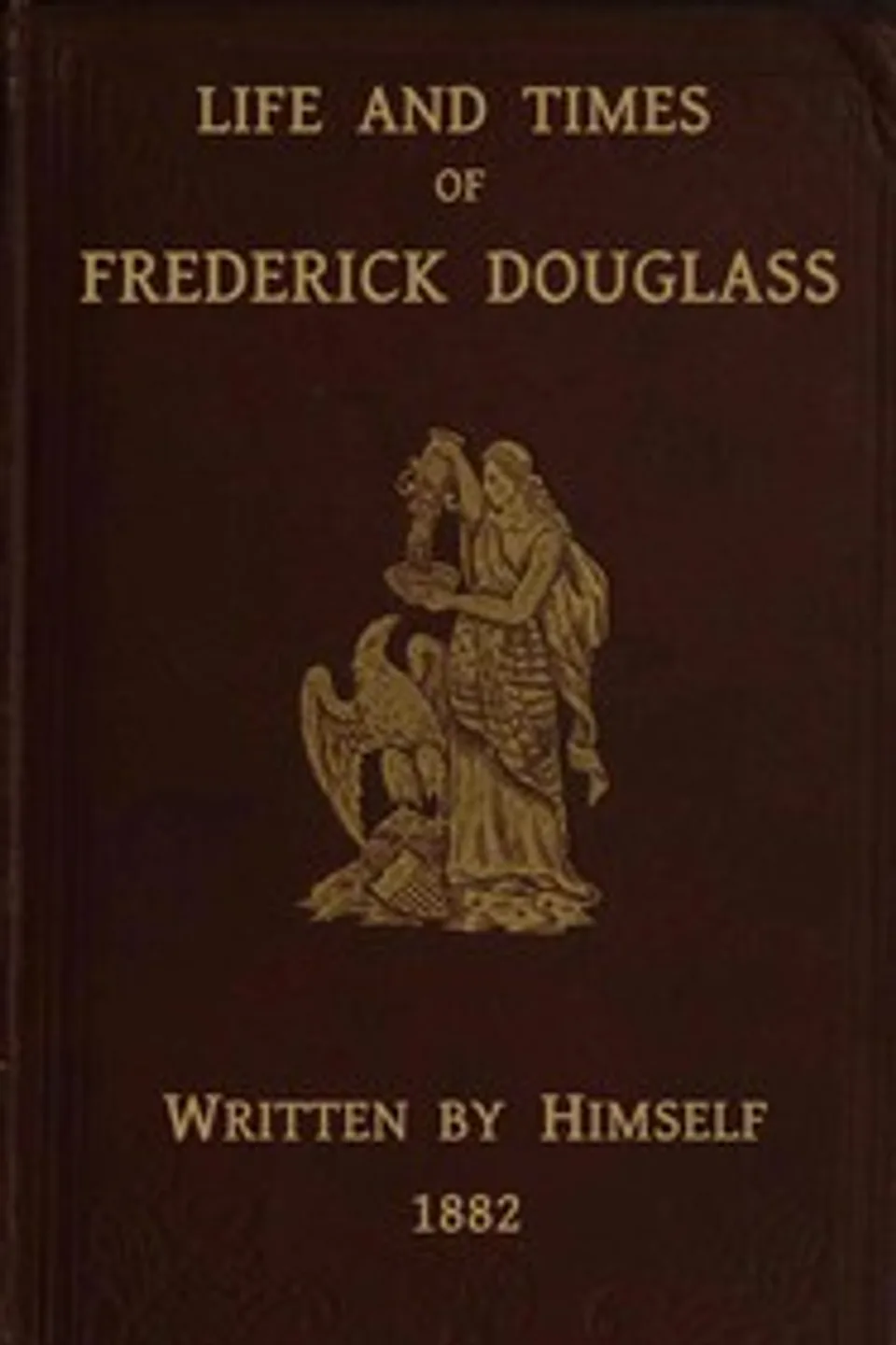 Life and times of Frederick Douglass : $b His early life as a slave, his escape from bondage, and his complete history, Frederick Douglass