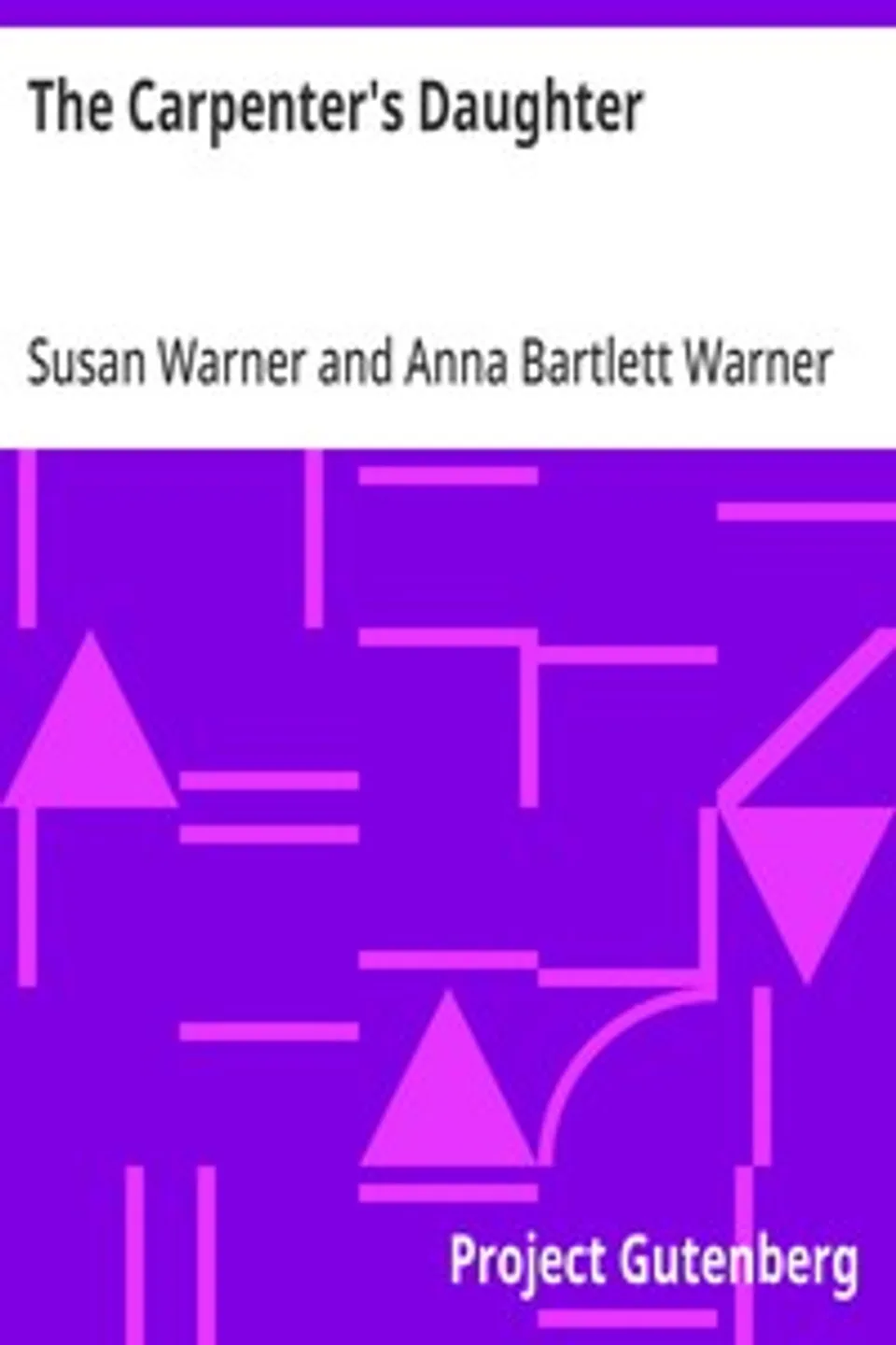 The Carpenter's Daughter, Susan Warner