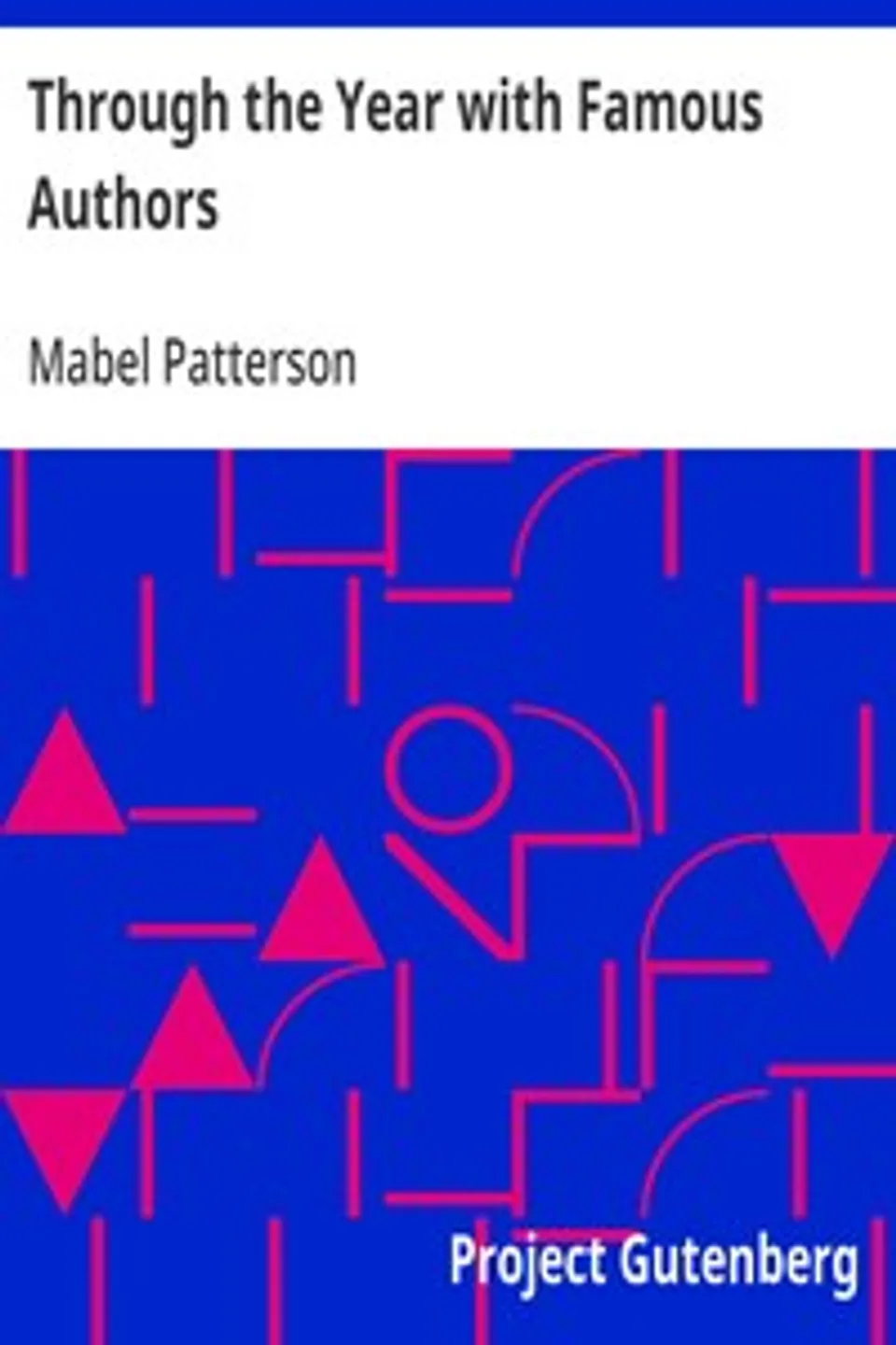 Through the Year with Famous Authors, Mabel Patterson