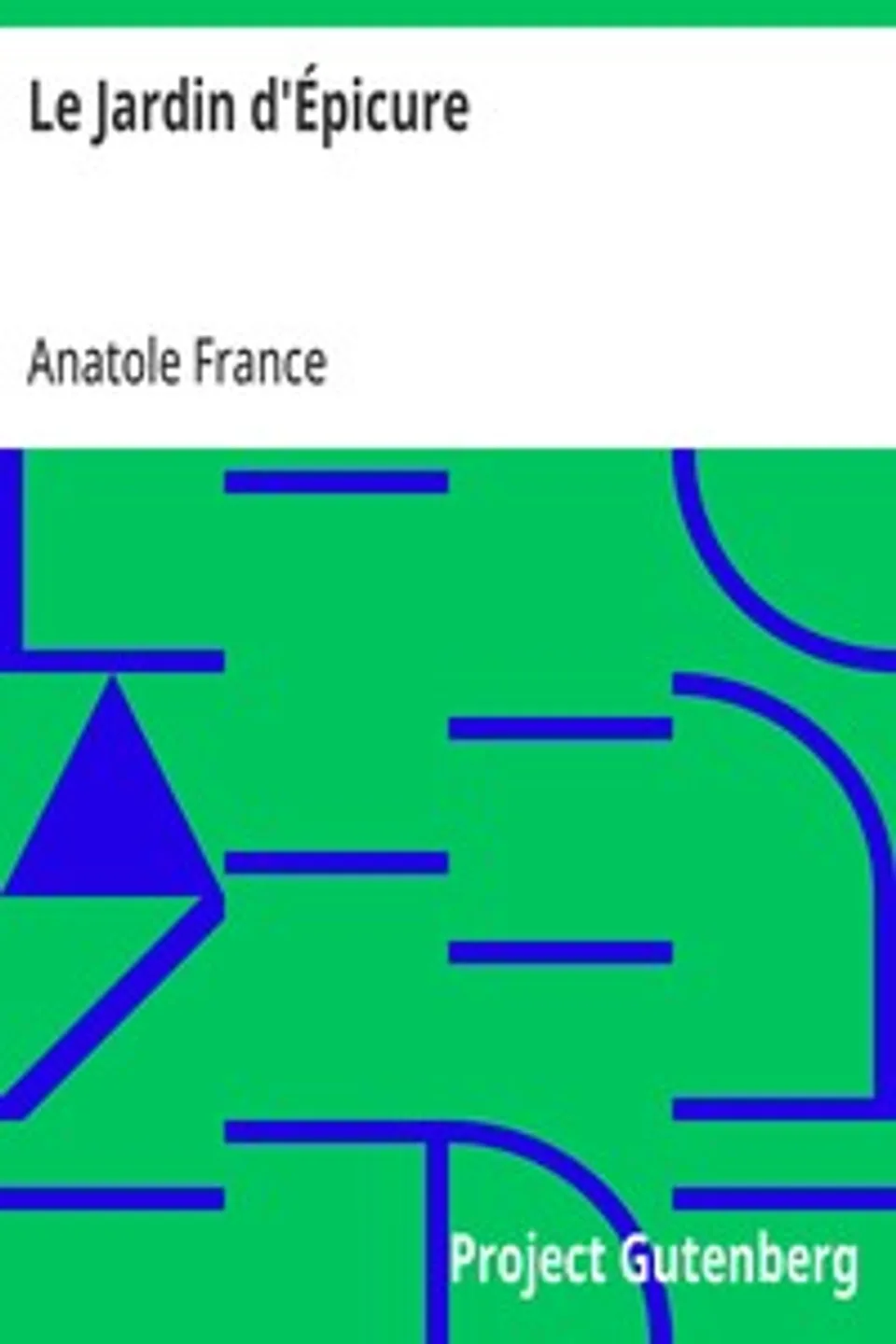 Le Jardin d'Épicure, Anatole France