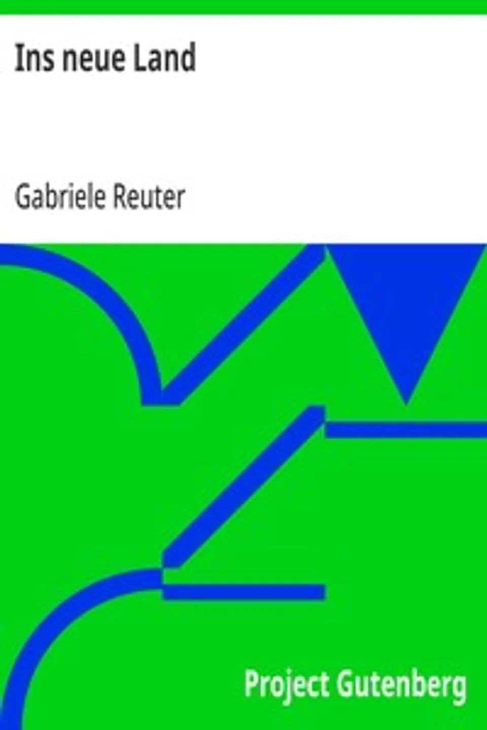 Ins neue Land, Gabriele Reuter