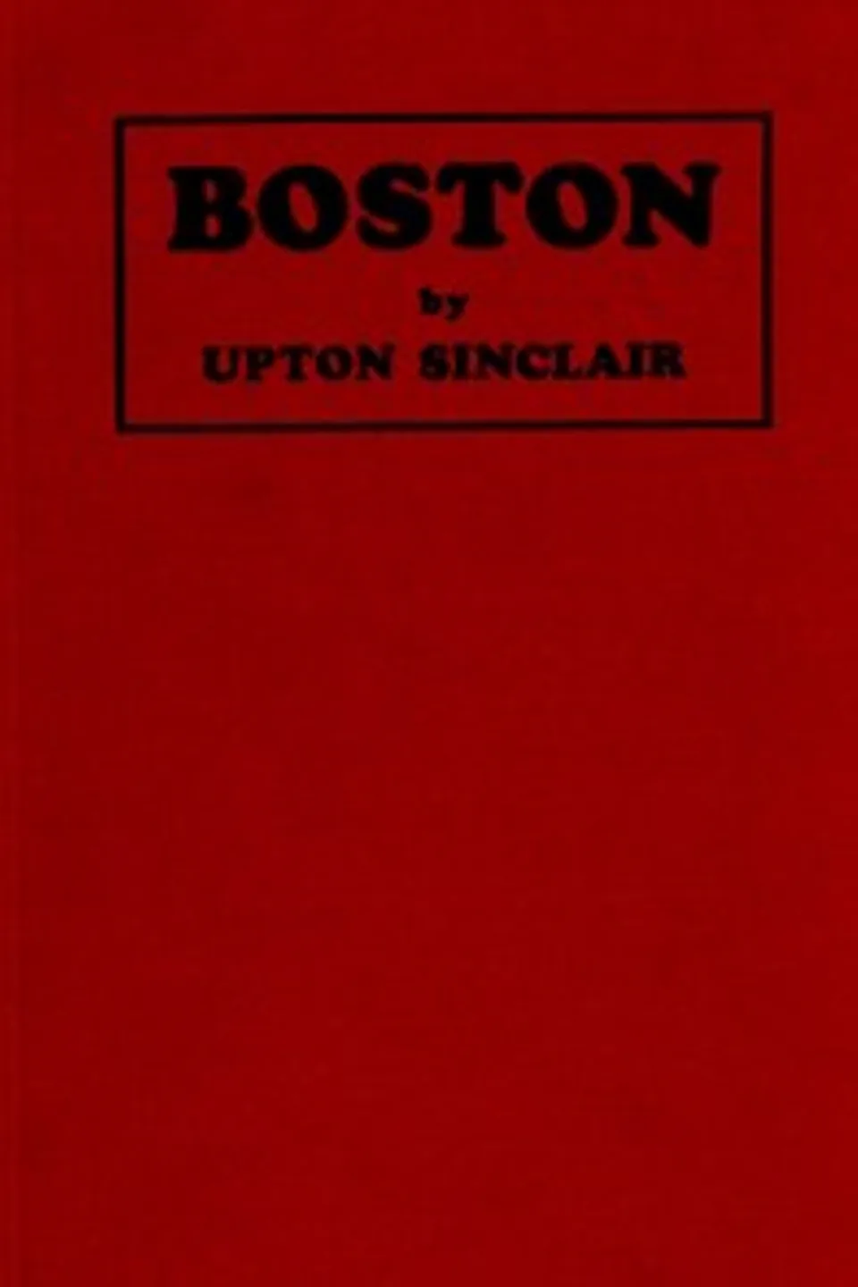 Boston : $b a novel, Upton Sinclair