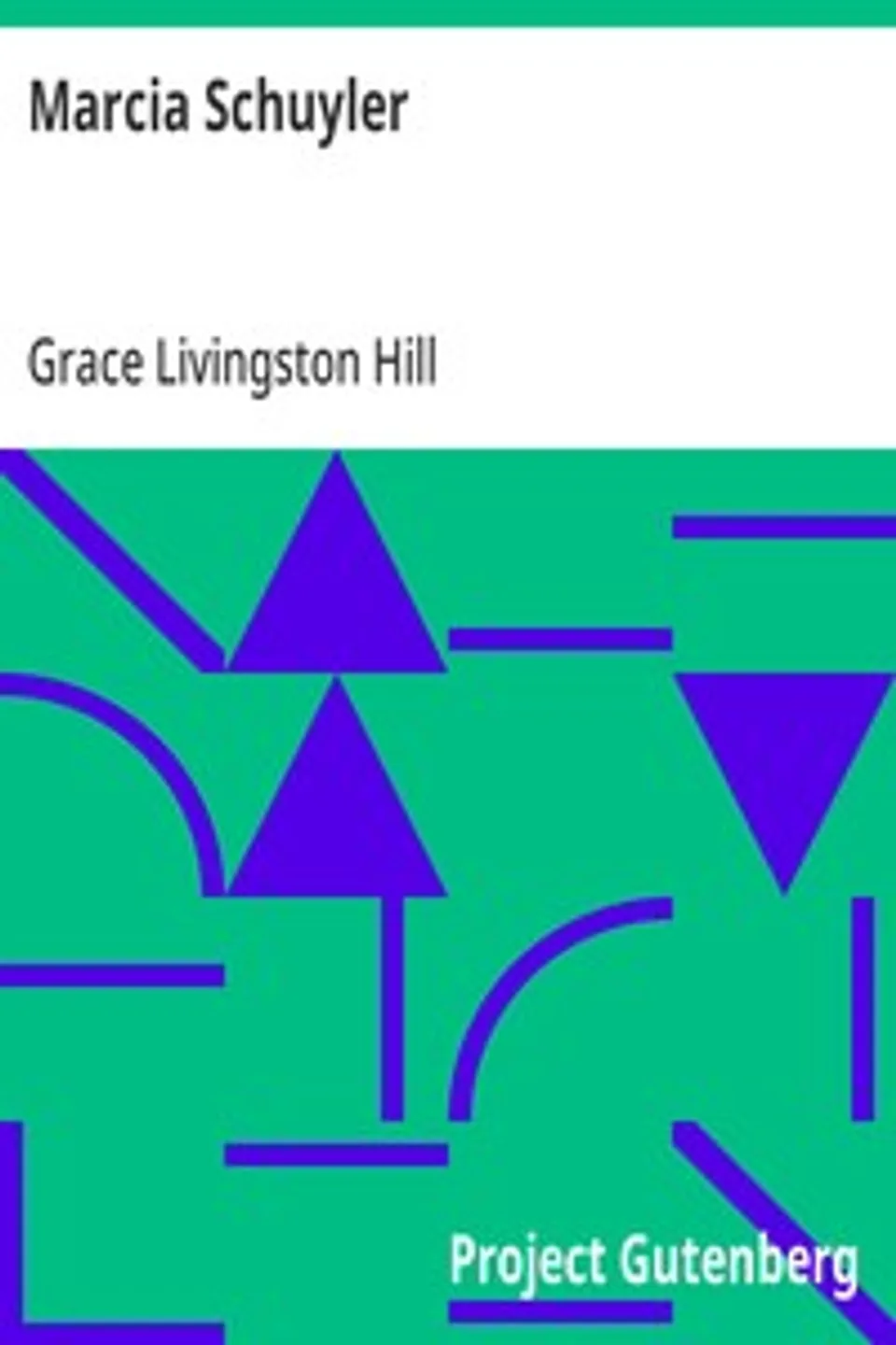 Marcia Schuyler, Grace Livingston Hill