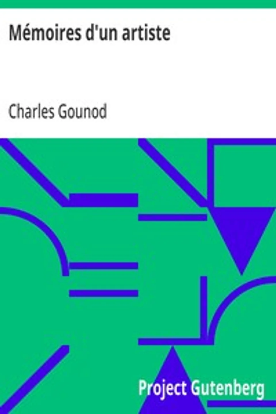 Mémoires d'un artiste, Charles Gounod