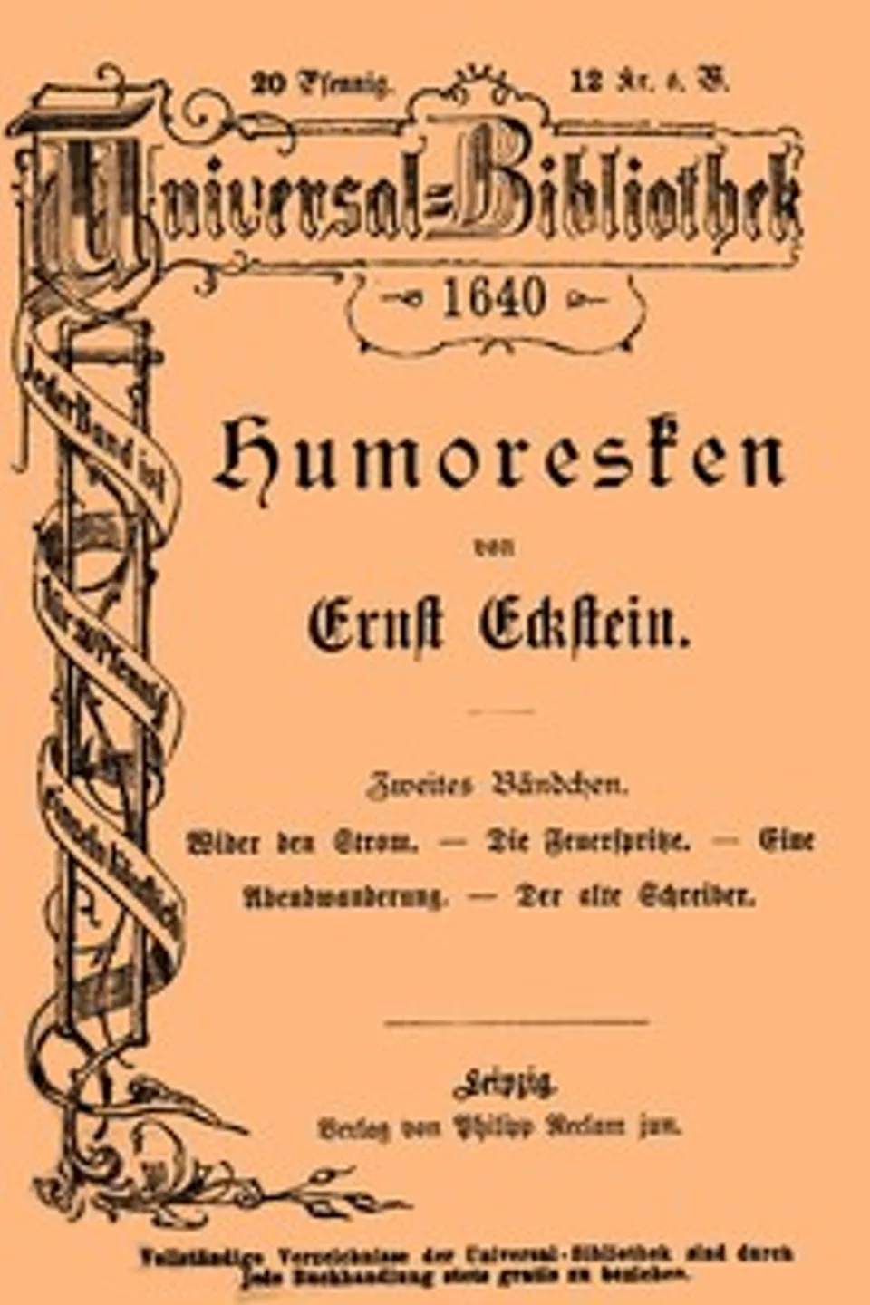 Humoresken (Zweites Bändchen): Wider den Strom. - Die Feuerspritze. - Eine Abendwanderung. - Der alte Schreiber., Ernst Eckstein