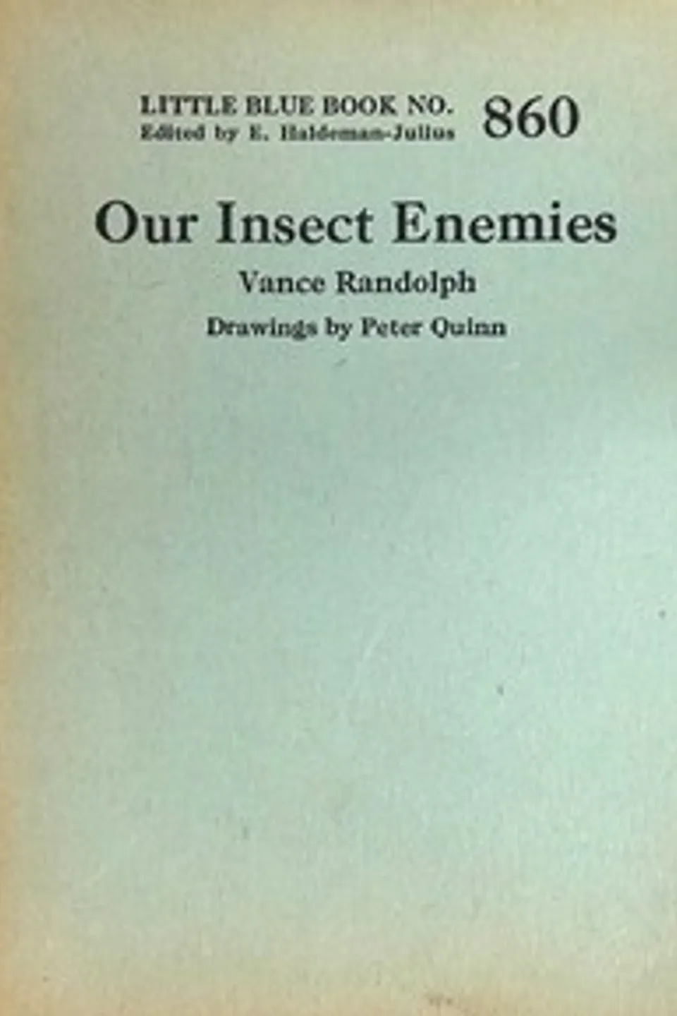 Our insect enemies, Vance Randolph