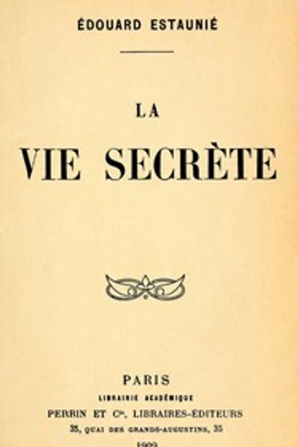 La vie secrète, Édouard Estaunié