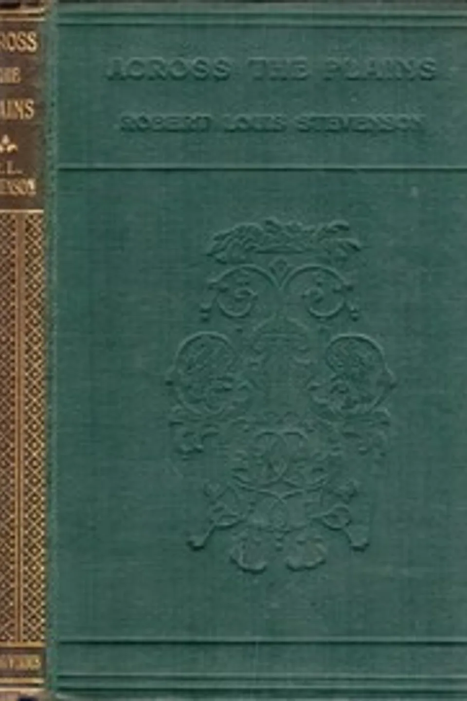 Across the Plains, with Other Memories and Essays, Robert Louis Stevenson