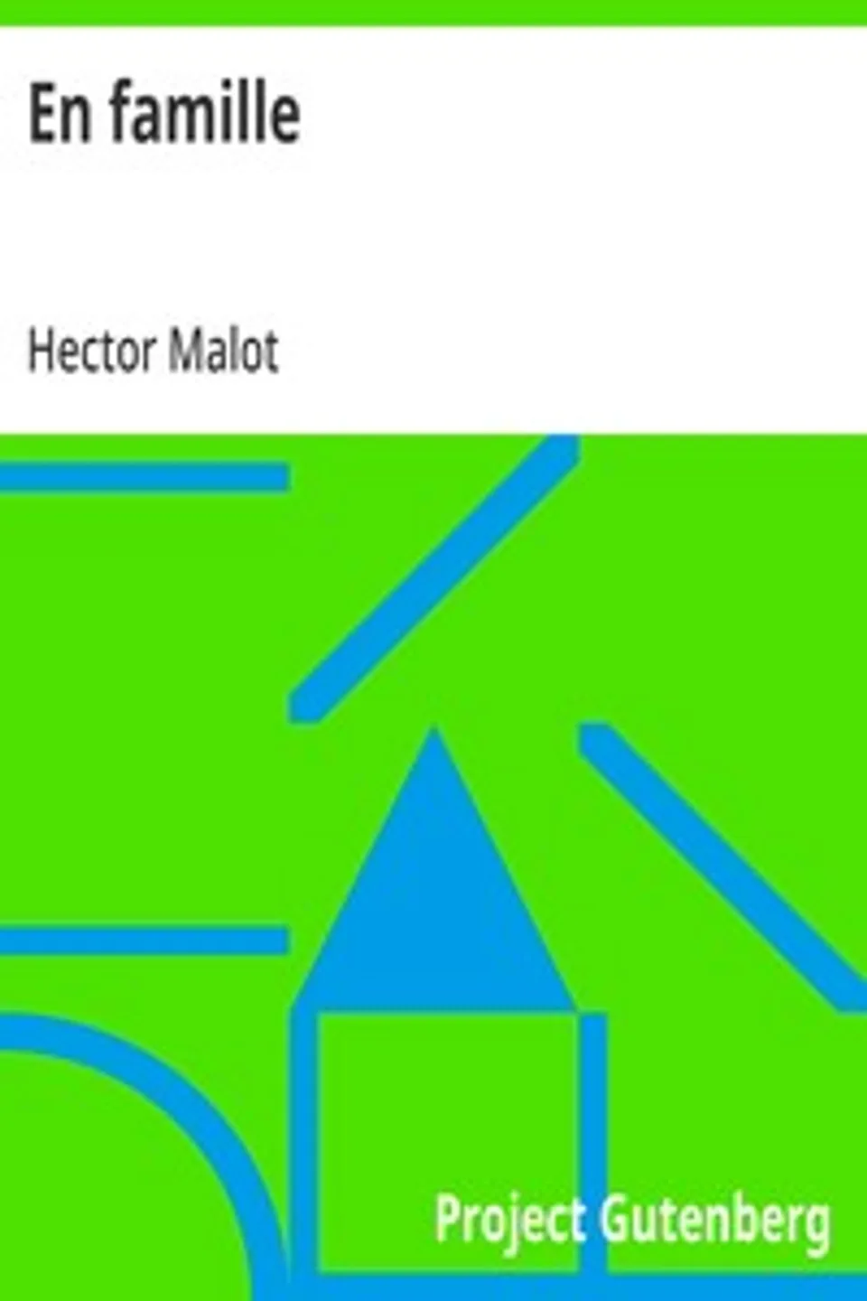 En famille, Hector Malot