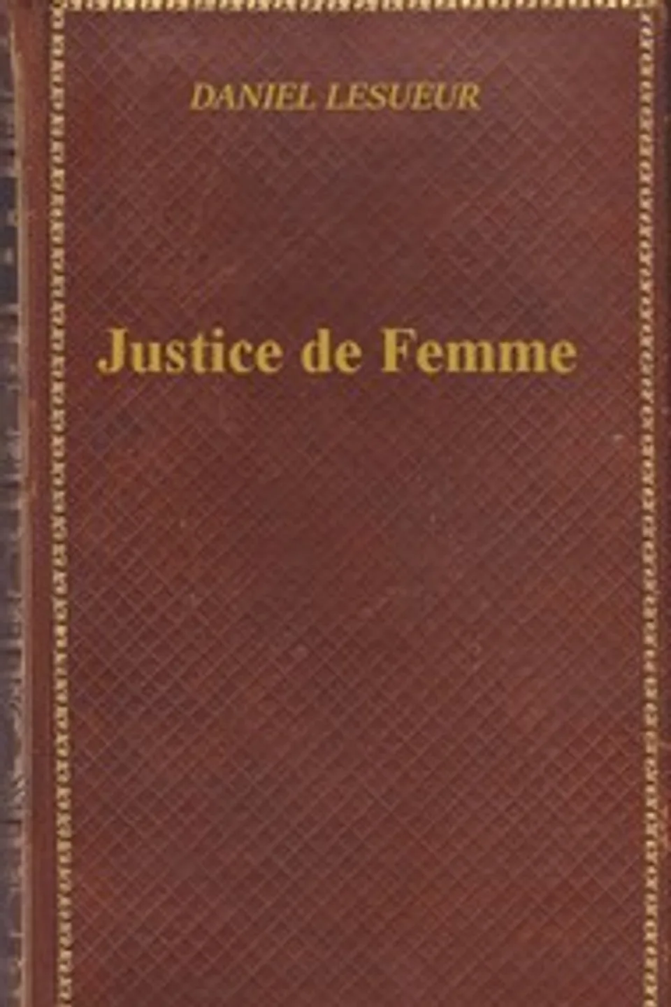Justice de femme, Daniel Lesueur