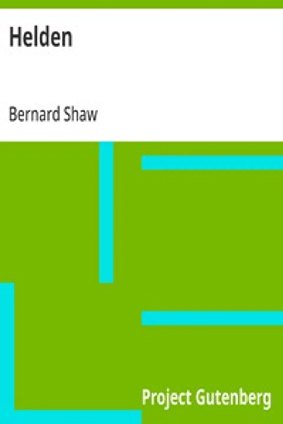Helden, Bernard Shaw