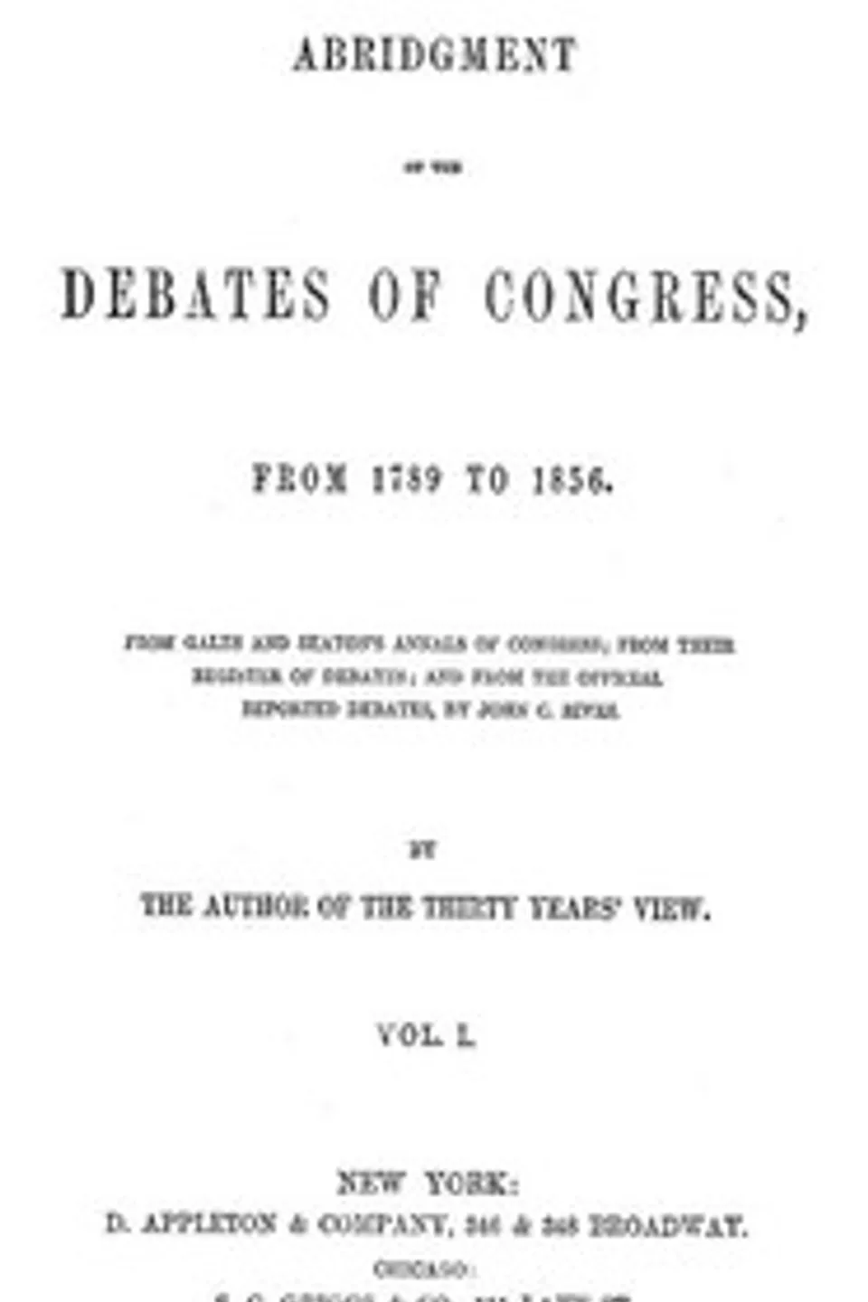 Abridgment of the Debates of Congress, from 1789 to 1856, Vol. 1 (of 16), United States. Congress