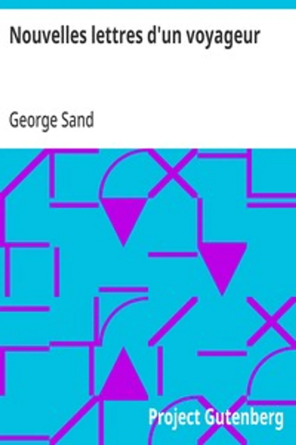 Nouvelles lettres d'un voyageur, George Sand