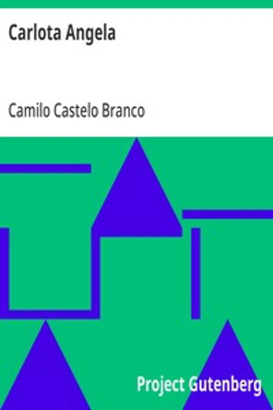 Carlota Angela, Camilo Castelo Branco