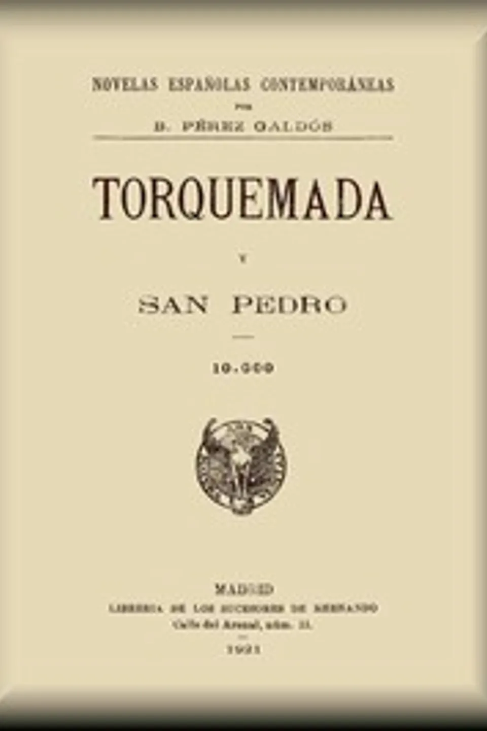 Torquemada y San Pedro, Benito Pérez Galdós