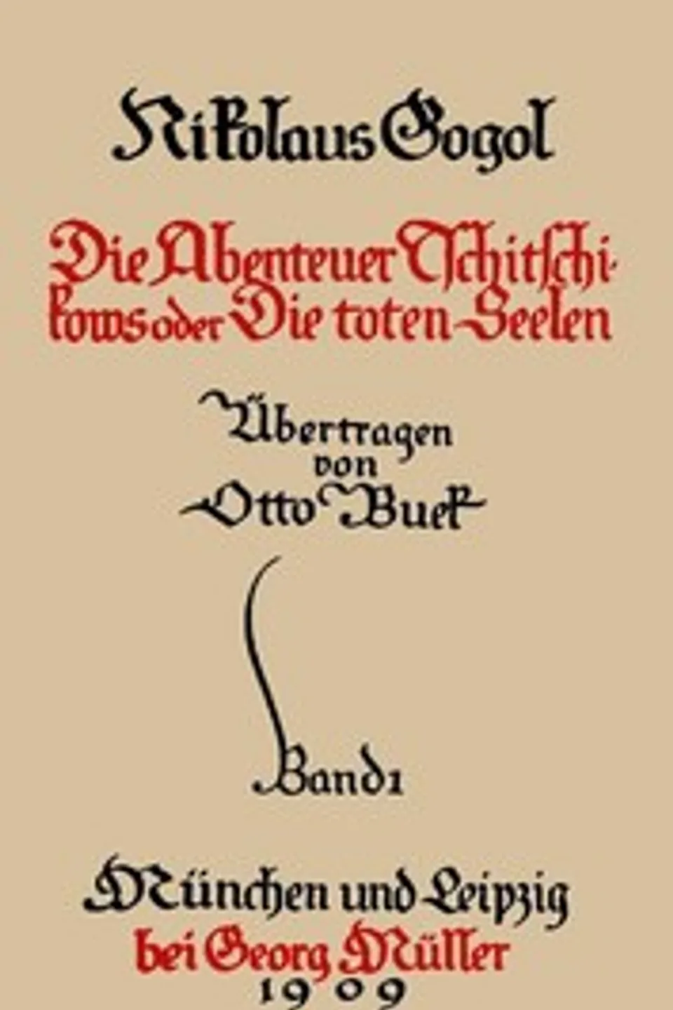 Sämmtliche Werke 1: Die Abenteuer Tschitschikows oder Die toten Seelen I, Nikolai Vasilevich Gogol