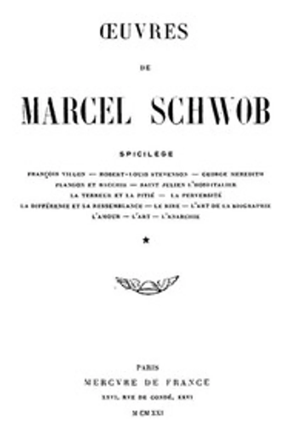 Oeuvres de Marcel Schwob. Volume 1 of 2, Spicilège, Marcel Schwob