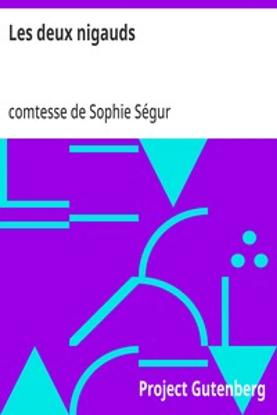 Les deux nigauds, Sophie Ségur