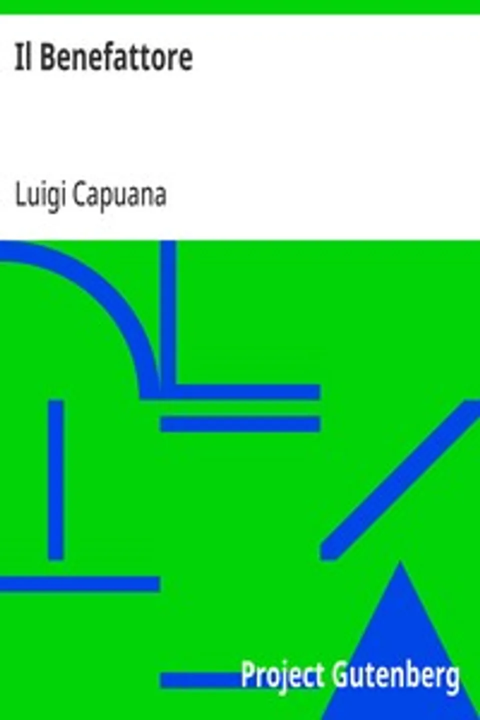 Il Benefattore, Luigi Capuana