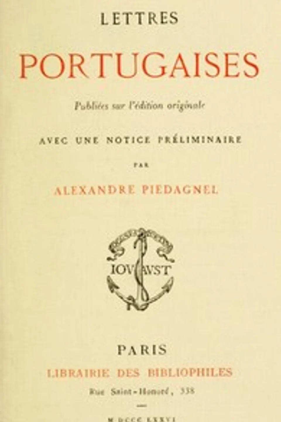 Lettres portugaises: Publiées sur l'édition originale avec une notice préliminaire par Alexandre Piedagnel, Gabriel Joseph de Lavergne Guilleragues