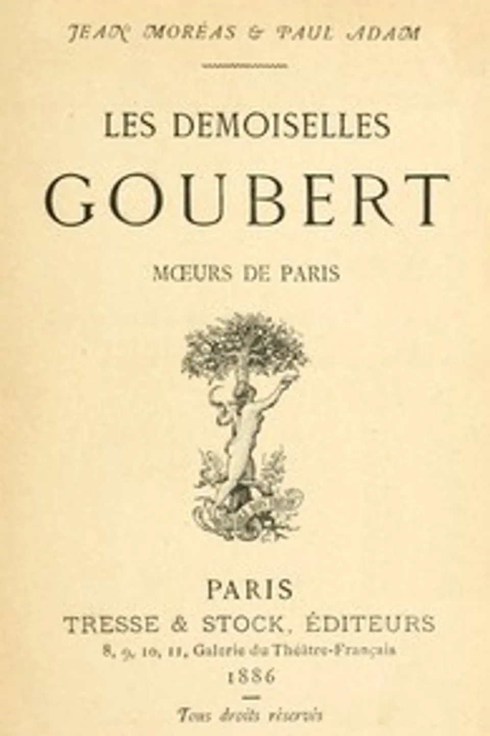 Les demoiselles Goubert: mœurs de Paris, Paul Adam
