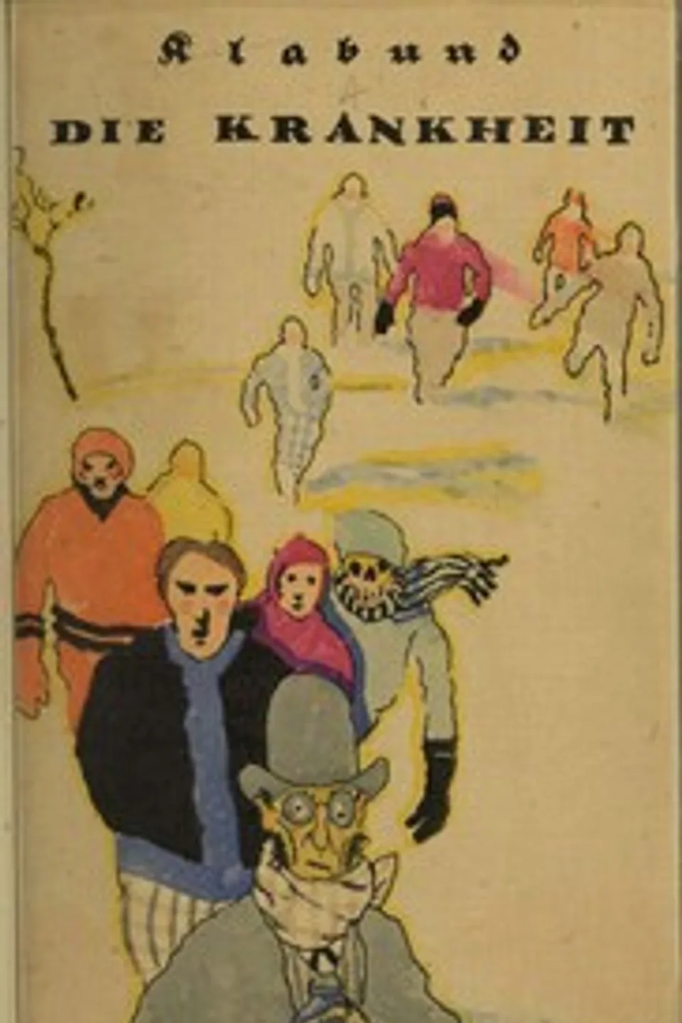 Die Krankheit, Klabund