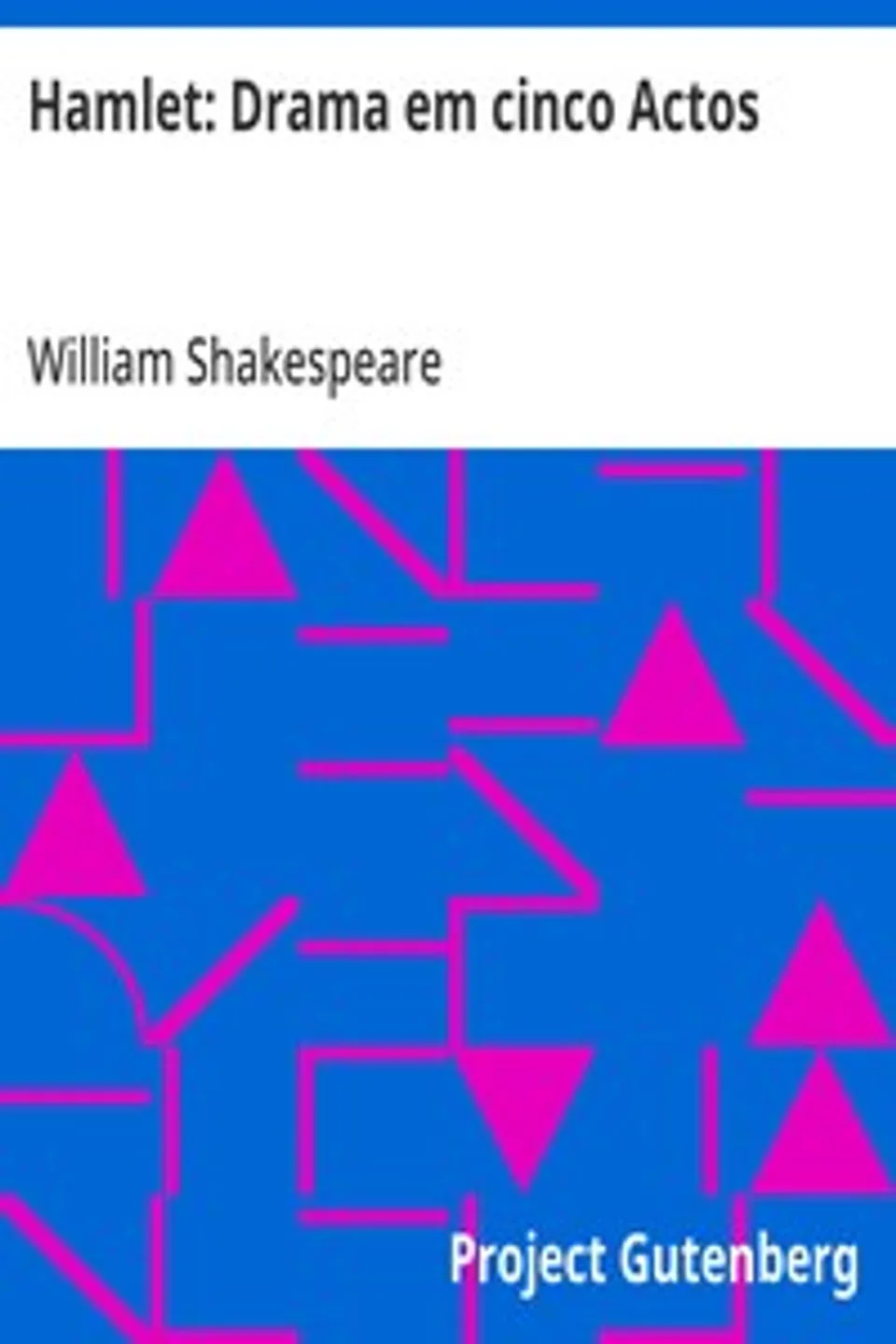 Hamlet: Drama em cinco Actos, William Shakespeare