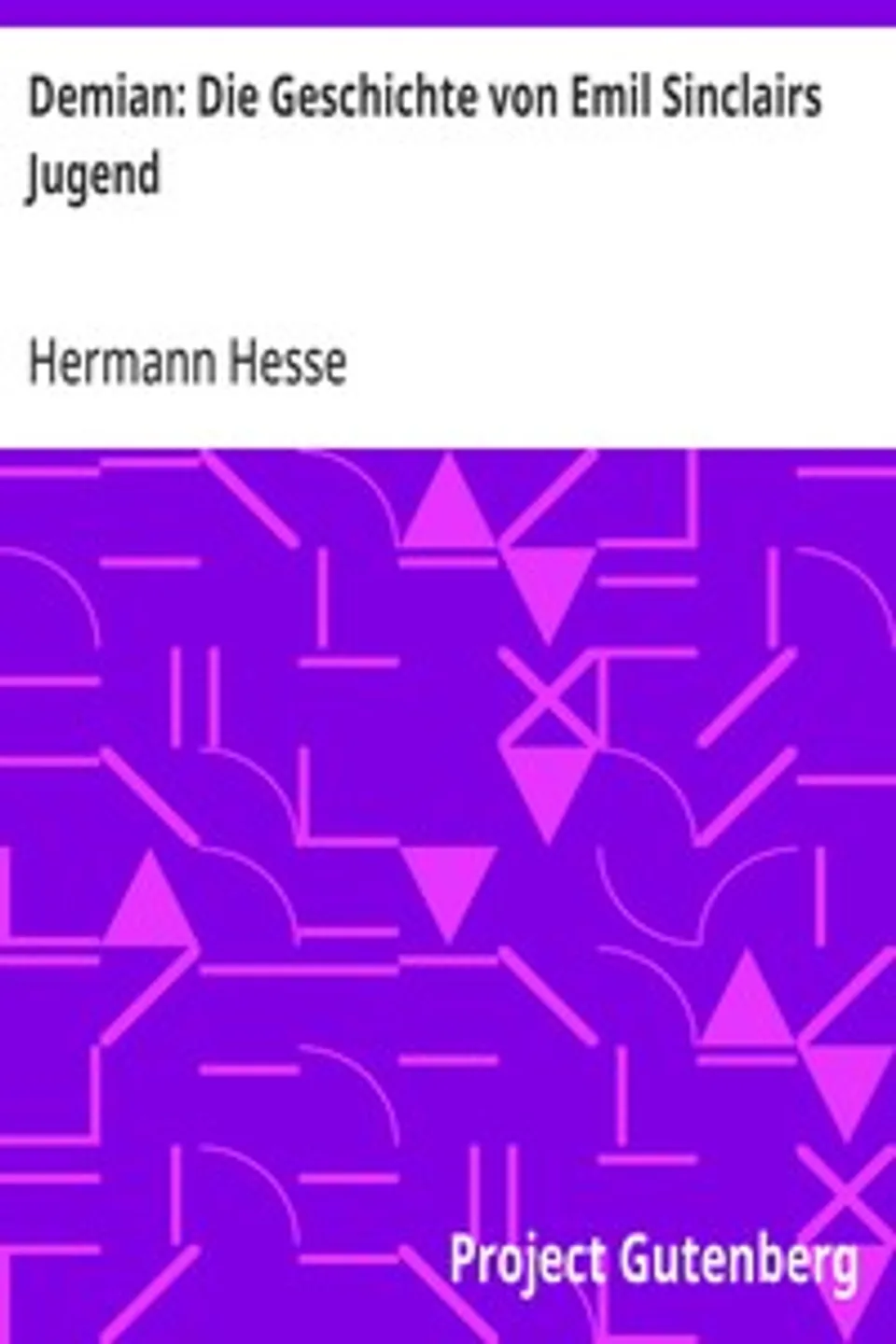 Demian: Die Geschichte von Emil Sinclairs Jugend, Hermann Hesse