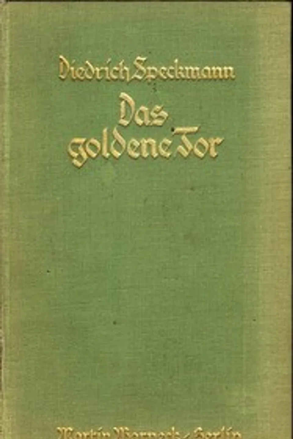 Das goldene Tor, Diedrich Speckmann