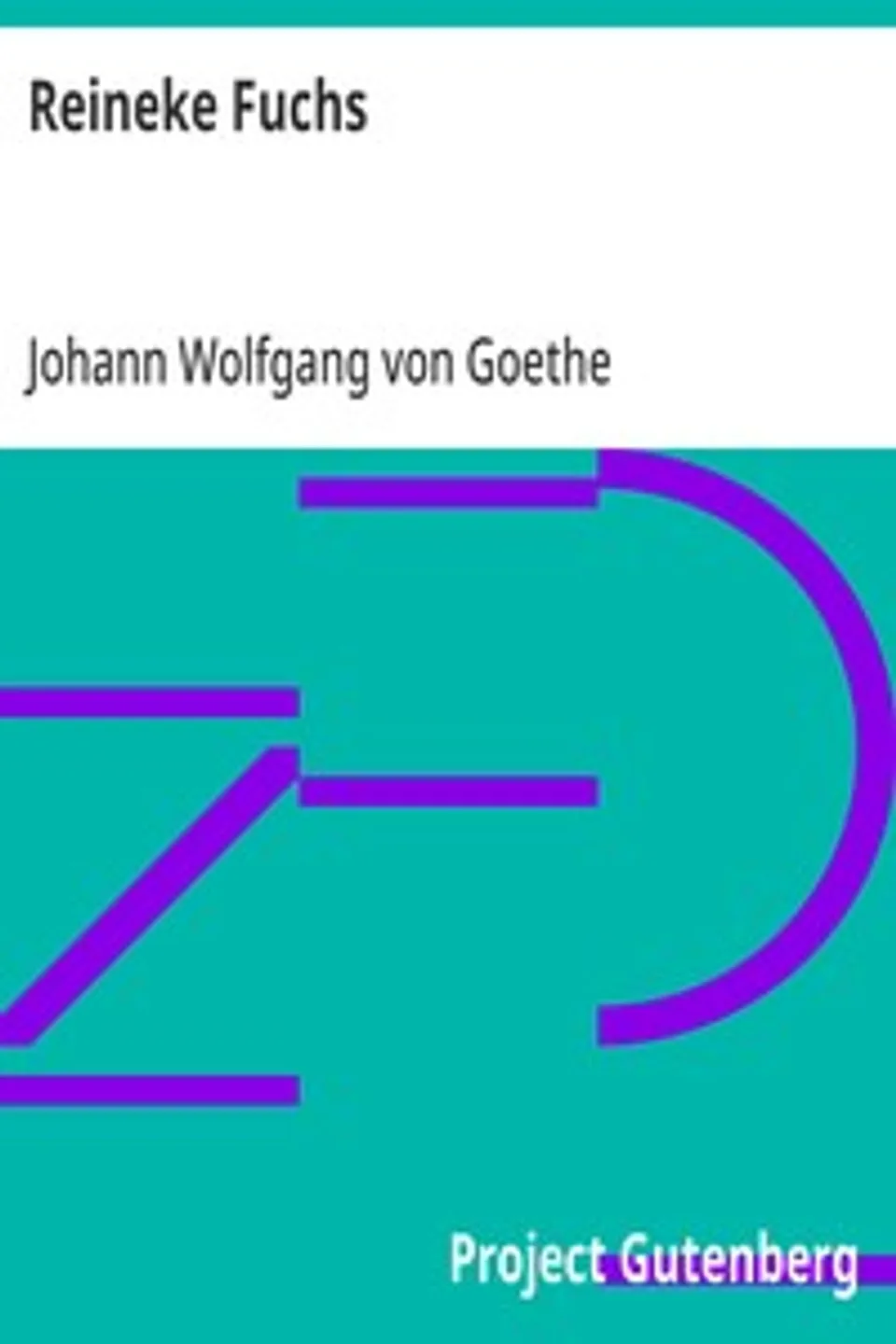 Reineke Fuchs, Johann Wolfgang von Goethe