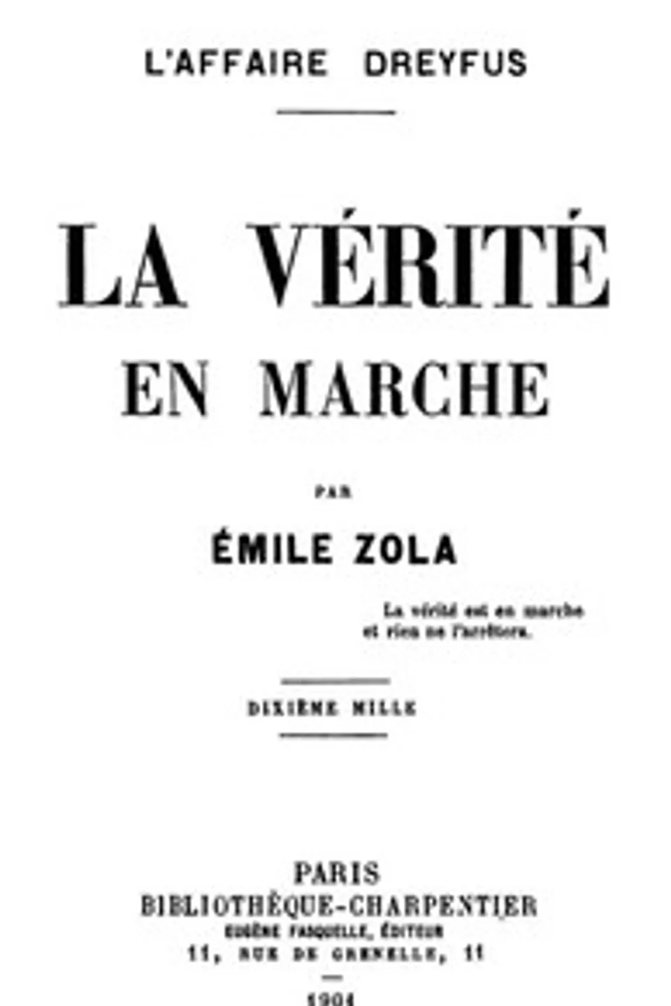 La vérité en marche: L'affaire Dreyfus, Émile Zola