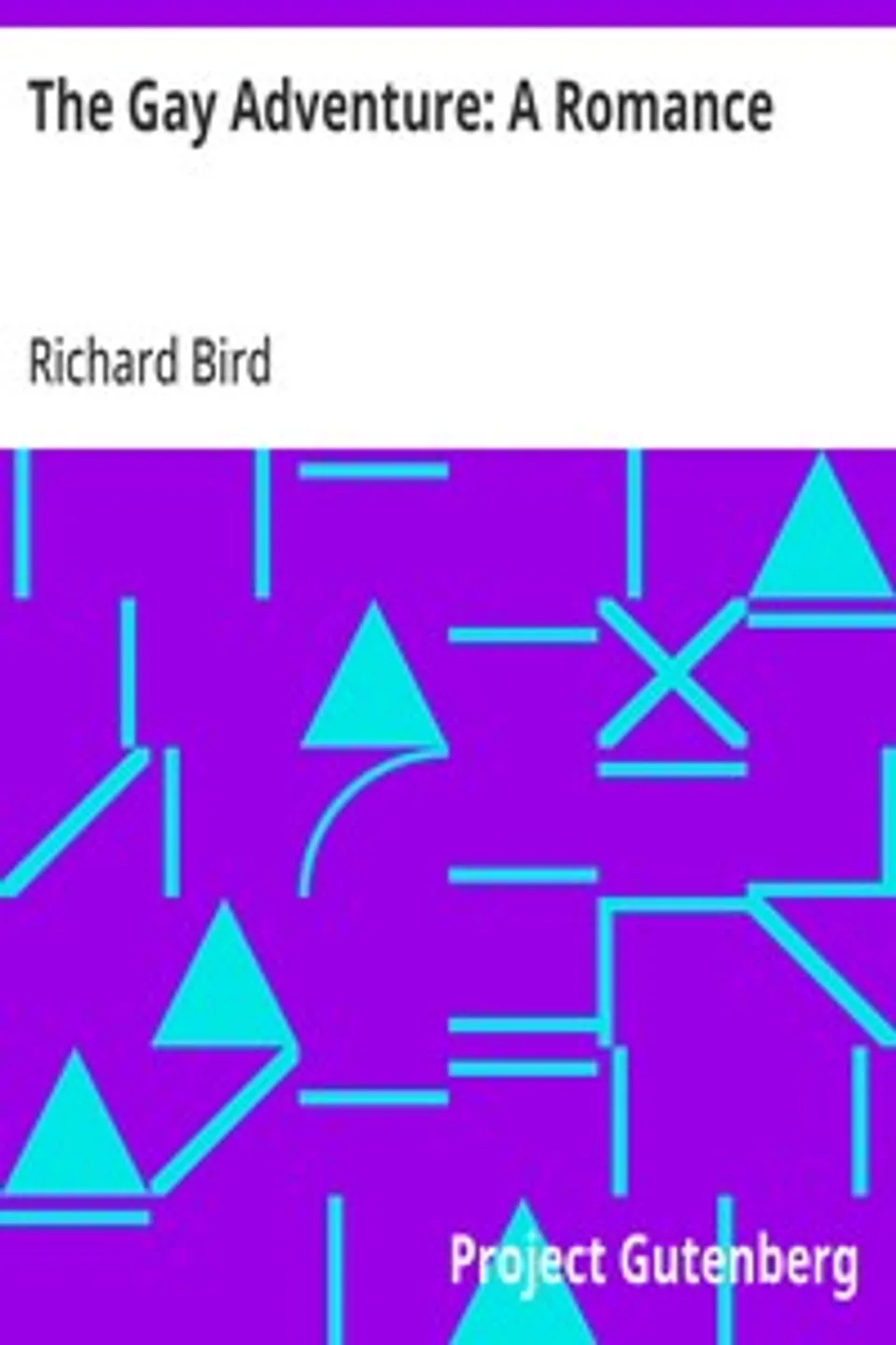 The Gay Adventure, Richard Bird