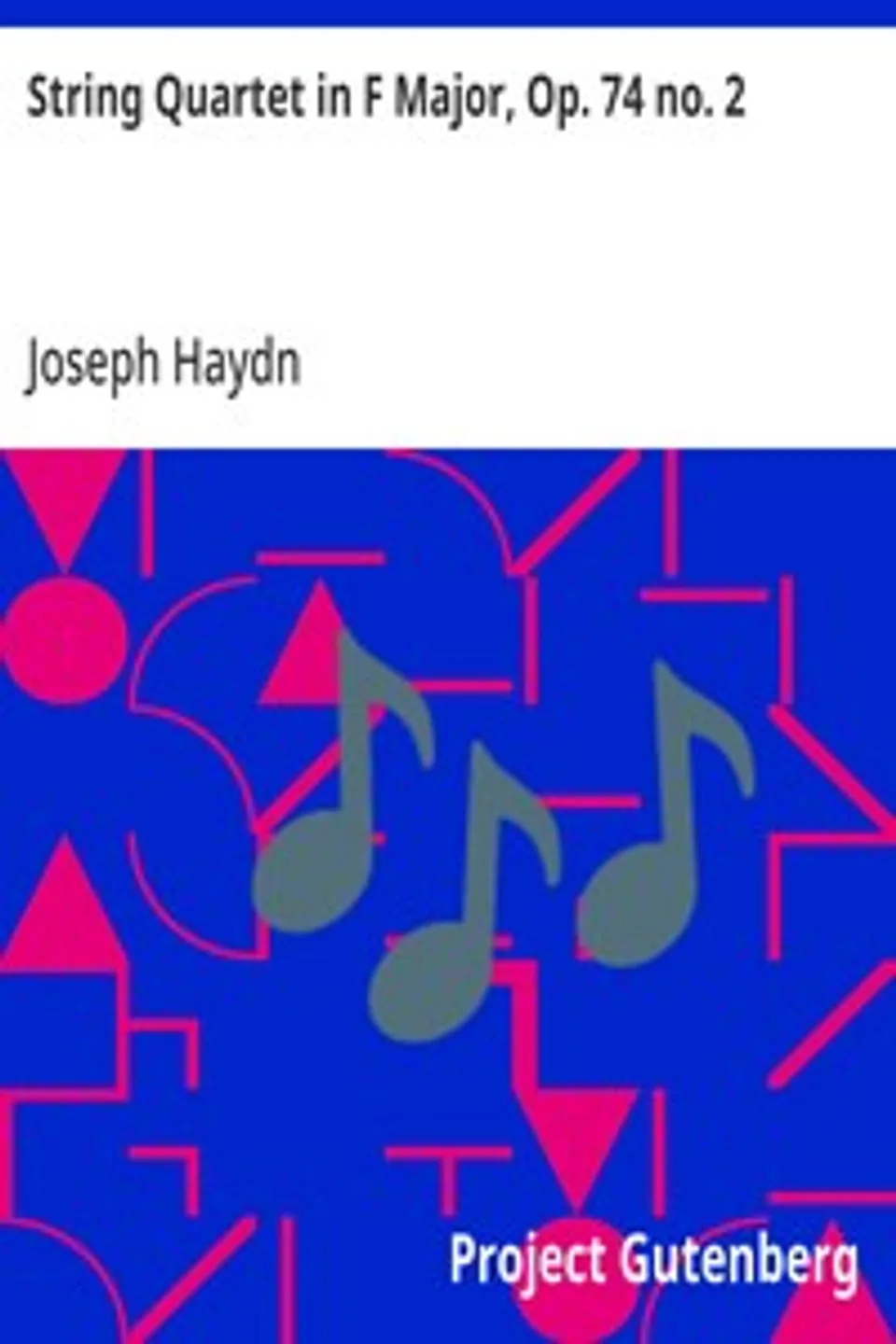 String Quartet in F Major, Op. 74 no. 2, Joseph Haydn