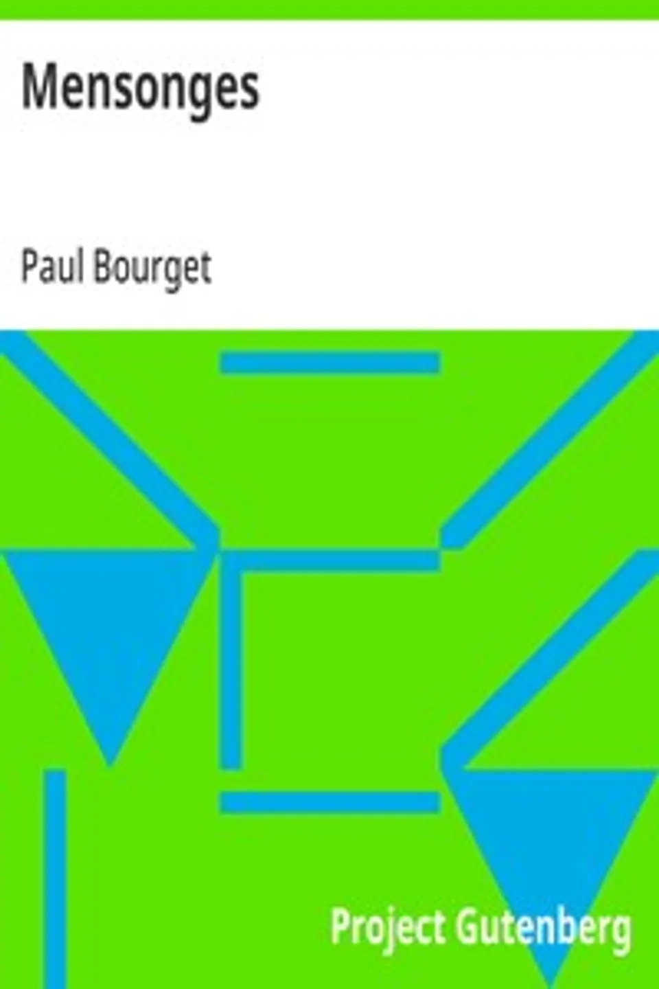 Mensonges, Paul Bourget