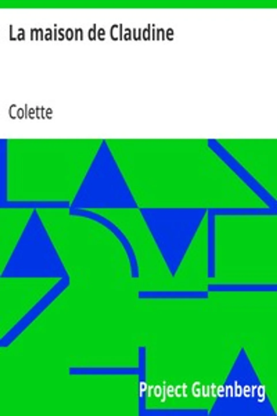 La maison de Claudine, Colette