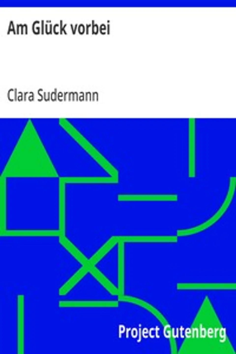 Am Glück vorbei, Clara Sudermann