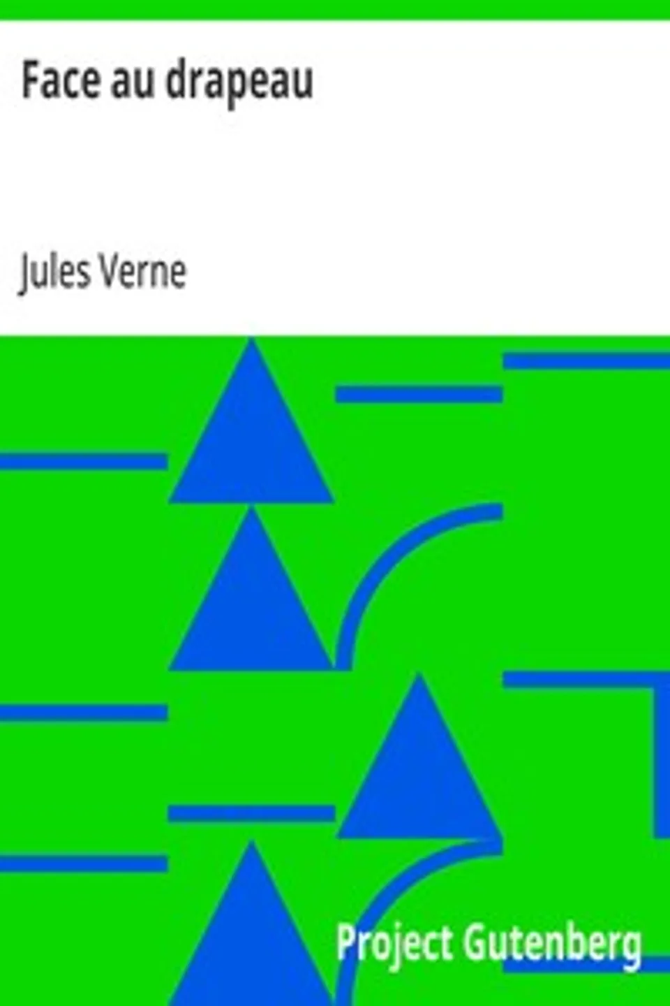 Face au drapeau, Jules Verne
