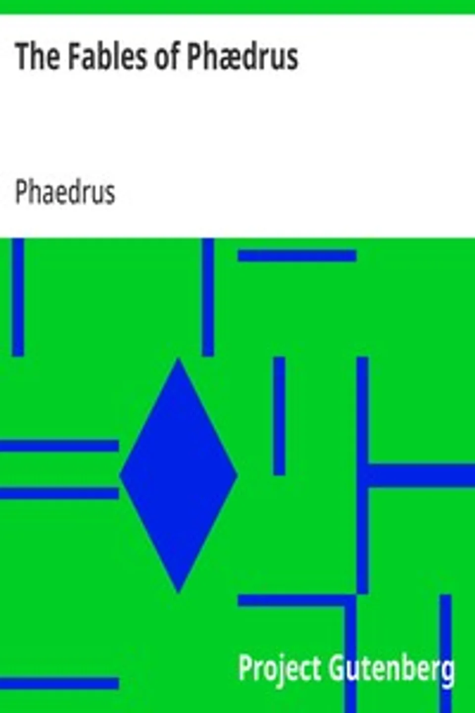 The Fables of Phædrus: Literally translated into English prose with notes, Phaedrus