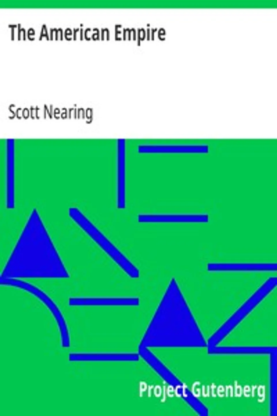 The American Empire, Scott Nearing