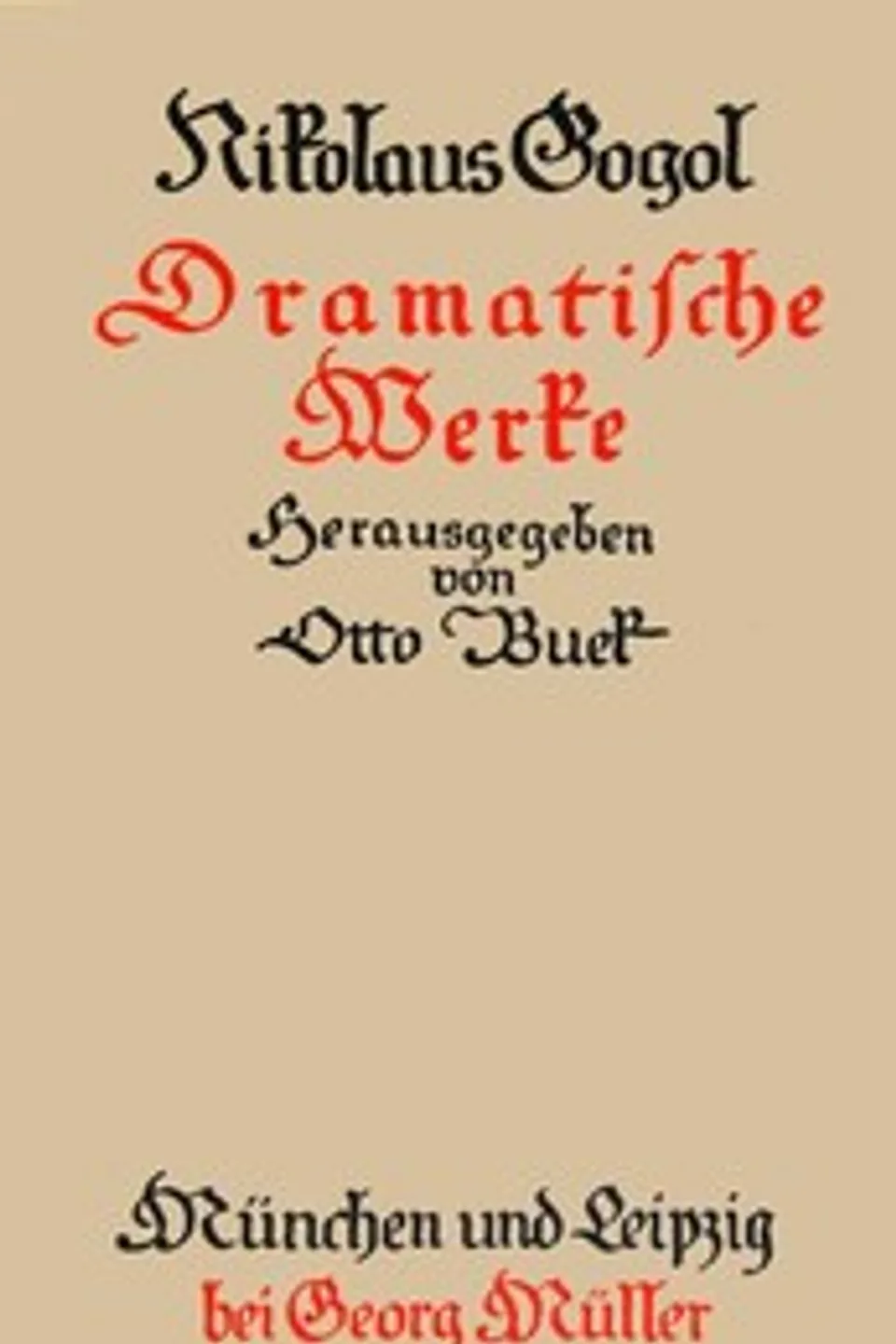 Sämmtliche Werke 5: Dramatische Werke, Nikolai Vasilevich Gogol