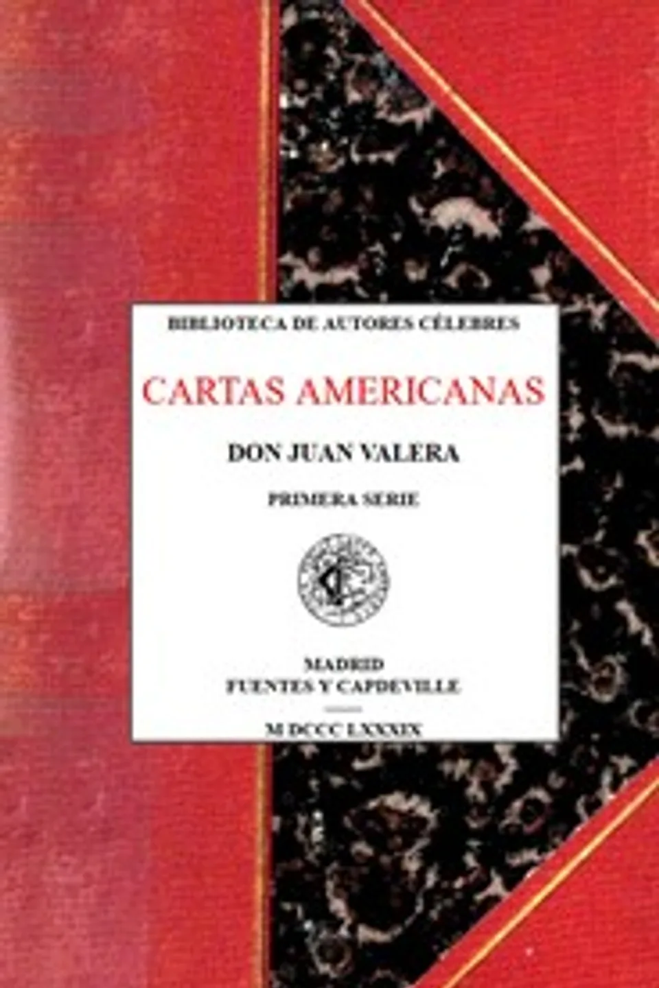 Cartas americanas. Primera serie, Juan Valera