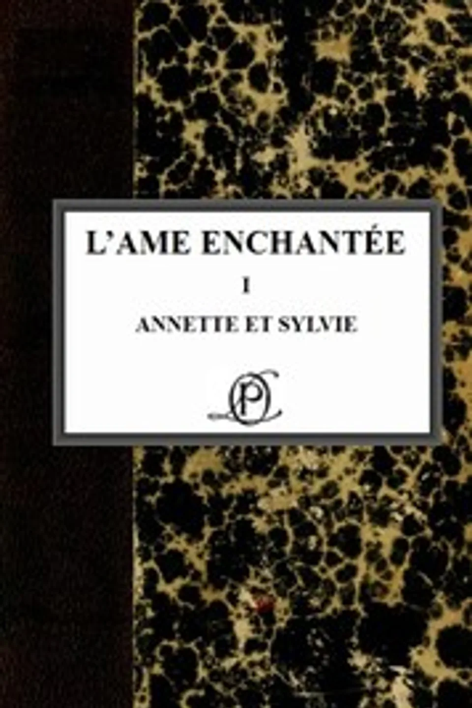 L'âme enchantée I: Annette et Sylvie, Romain Rolland