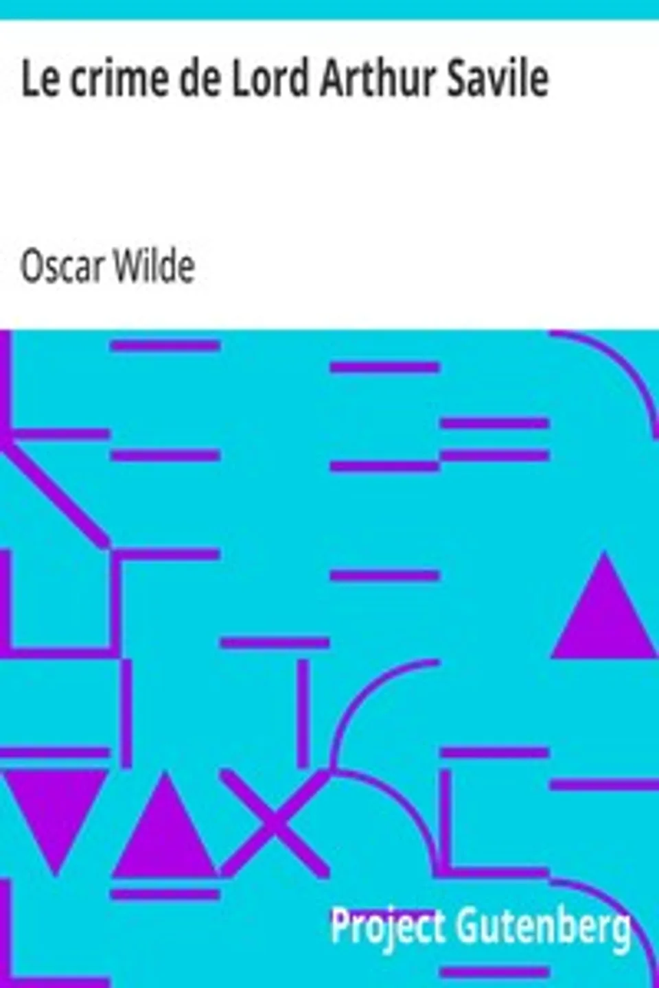 Le crime de Lord Arthur Savile, Oscar Wilde