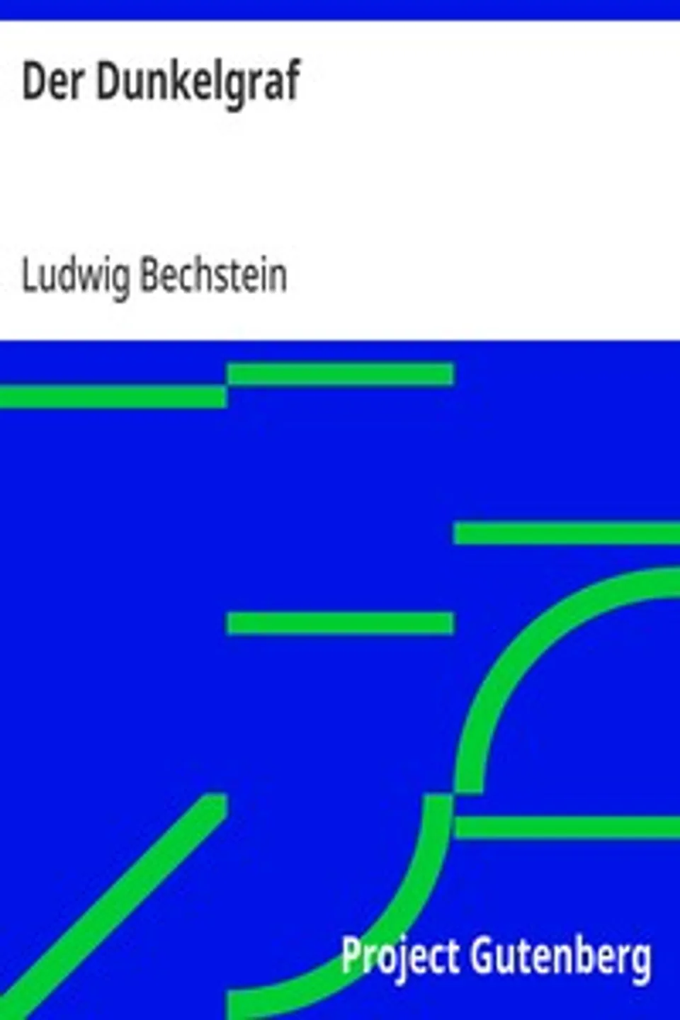 Der Dunkelgraf, Ludwig Bechstein
