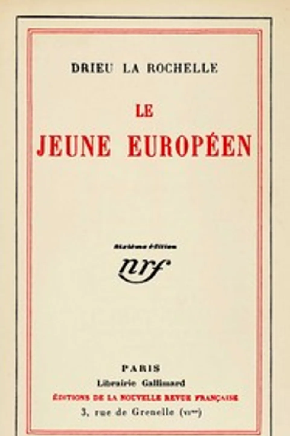 Le jeune Européen, Pierre Drieu La Rochelle
